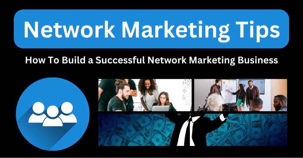 network marketing tips 2023